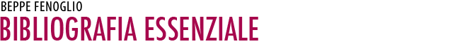 Beppe Fenoglio: bibliografia essenziale
