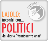 Davide Lajolo: incontri con politici