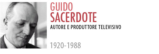 Guido Sacerdote (1920-1988), autore e produttore televisivo
